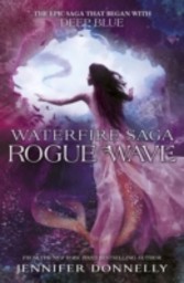 Waterfire Saga: 2: Rogue Wave