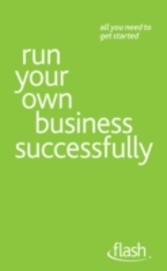 Run Your Own Business Successfully