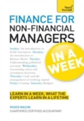 Finance for Non-Financial Managers in a Week: Teach Yourself