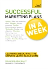 Successful Marketing Plans in a Week: Teach Yourself