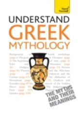 Understand Greek Mythology: Teach Yourself