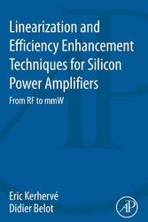 Linearization and Efficiency Enhancement Techniques for Silicon Power Amplifiers