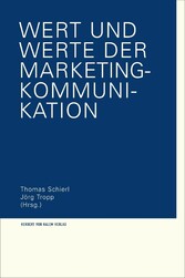 Wert und Werte der Marketing-Kommunikation