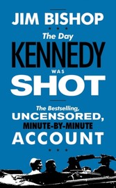 Day Kennedy Was Shot