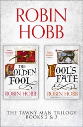 Tawny Man Series Books 2 and 3: The Golden Fool, Fool's Fate