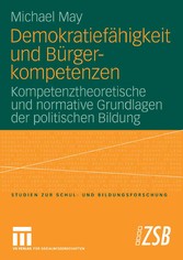 Demokratiefähigkeit und Bürgerkompetenzen