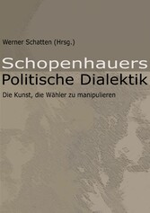 Schopenhauers Politische Dialektik