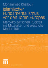 Islamischer Fundamentalismus vor den Toren Europas