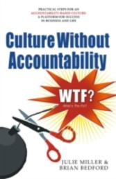 Culture Without Accountability - WTF? What's the Fix?