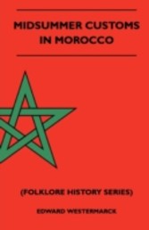 Midsummer Customs In Morocco (Folklore History Series)