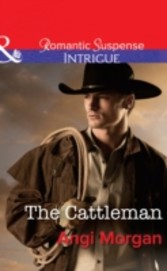 Cattleman (Mills & Boon Intrigue) (West Texas Watchmen - Book 2)