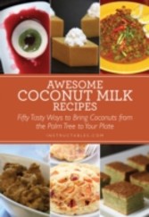 Awesome Coconut Milk Recipes