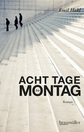 Acht Tage bis Montag