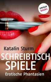 Sexy Secretaries -  Band 2: Schreibtischspiele