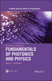 Photonics Volume 1: Fundamentals of Photonics and Physics