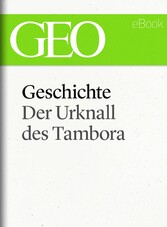 Geschichte: Der Urknall des Tambora (GEO eBook Single)