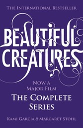 Beautiful Creatures: The Complete Series (Books 1, 2, 3, 4)