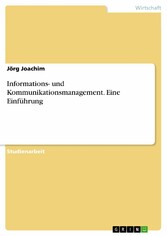 Informations- und Kommunikationsmanagement. Eine Einführung