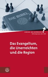 Das Evangelium, die Unerreichten und die Region