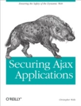 Securing Ajax Applications