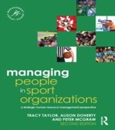 Managing People in Sport Organizations: Second Edition