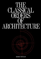 The Classical Orders of Architecture