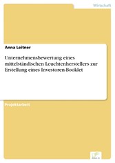 Unternehmensbewertung eines mittelständischen Leuchtenherstellers zur Erstellung eines Investoren-Booklet