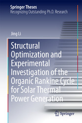 Structural Optimization and Experimental Investigation of the Organic Rankine Cycle for Solar Thermal Power Generation