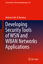 Developing Security Tools of WSN and WBAN Networks Applications