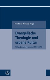 Evangelische Theologie und urbane Kultur