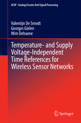 Temperature- and Supply Voltage-Independent Time References for Wireless Sensor Networks