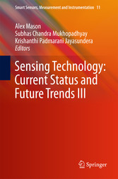 Sensing Technology: Current Status and Future Trends III