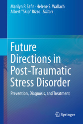 Future Directions in Post-Traumatic Stress Disorder