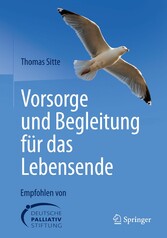 Vorsorge und Begleitung für das Lebensende