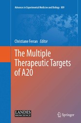 The Multiple Therapeutic Targets of A20