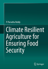 Climate Resilient Agriculture for Ensuring Food Security