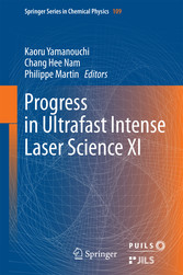 Progress in Ultrafast Intense Laser Science XI