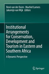 Institutional Arrangements for Conservation, Development and Tourism in Eastern and  Southern Africa