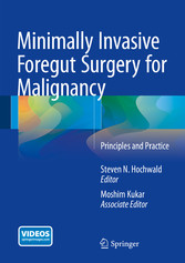 Minimally Invasive Foregut Surgery for Malignancy