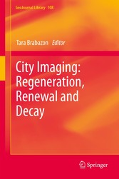 City Imaging: Regeneration, Renewal and Decay