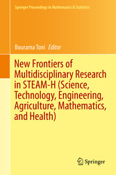 New Frontiers of Multidisciplinary Research in STEAM-H (Science, Technology, Engineering, Agriculture, Mathematics, and Health)