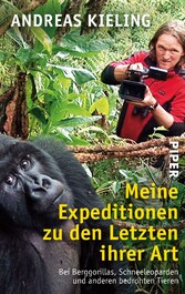 Meine Expeditionen zu den Letzten ihrer Art