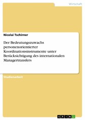 Der Bedeutungszuwachs personenorientierter Koordinationsinstrumente unter Berücksichtigung des internationalen Managertransfers