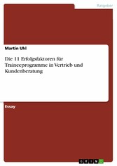 Die 11 Erfolgsfaktoren für Traineeprogramme in Vertrieb und Kundenberatung