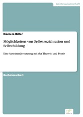 Möglichkeiten von Selbstsozialisation und Selbstbildung