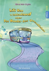 Lili Wan im Zahlenland oder Das Wunder des Unendlichen