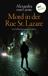 Mord in der Rue St. Lazare: Der erste Fall für  Kommissar LaBréa