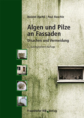 Algen und Pilze an Fassaden.