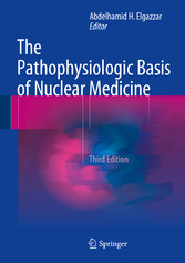 The Pathophysiologic Basis of Nuclear Medicine