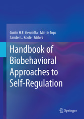 Handbook of Biobehavioral Approaches to Self-Regulation